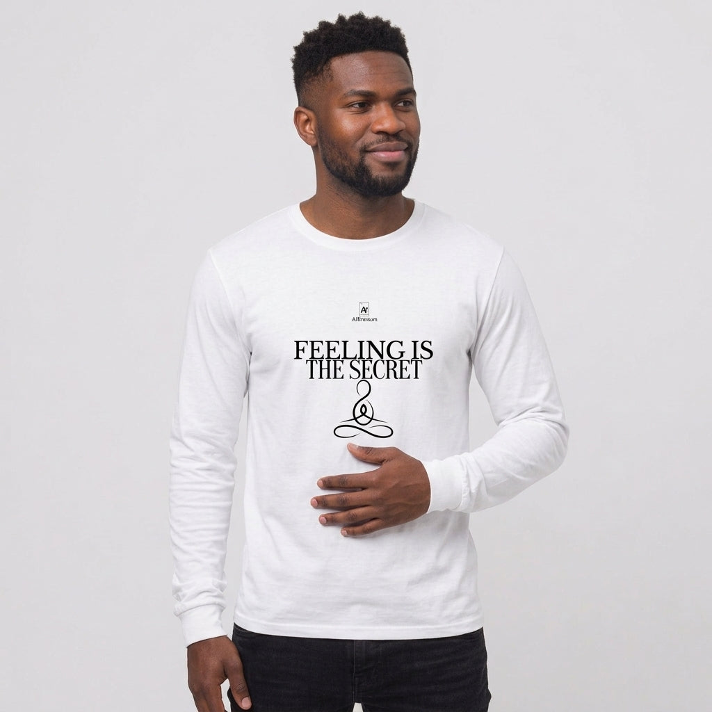 "Feeling Is the Secret" Performance Long-Sleeve T-Shirt | Men's Affirmium